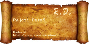Rajczi Dezső névjegykártya